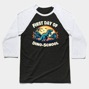 "First day of Dino-School" Baseball T-Shirt